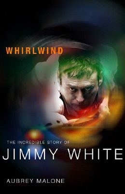  Whirlwind: The Incredible Story of Jimmy White