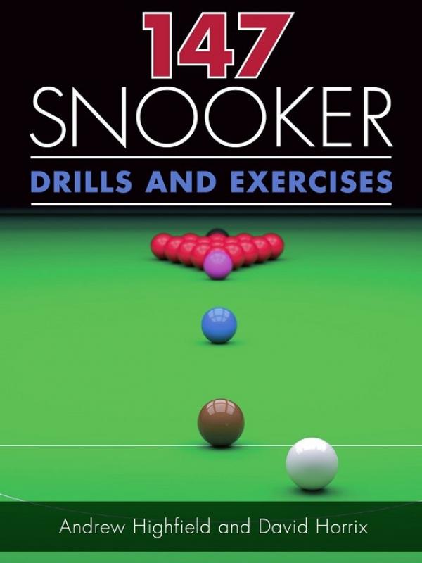 147 Snooker Drills and Exercises