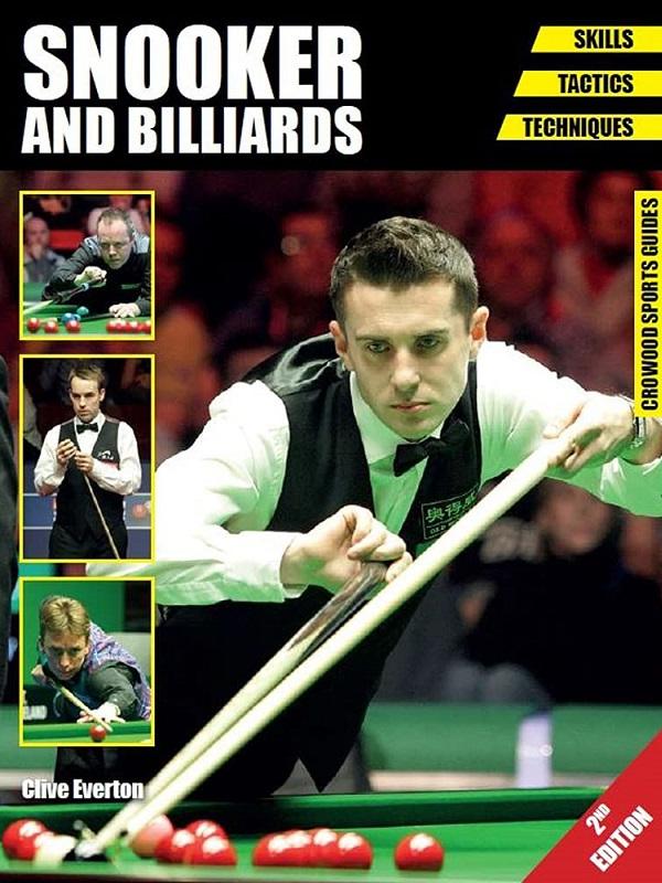  Snooker and Billiards: Skills - Tactics - Techniques - 2nd Edition